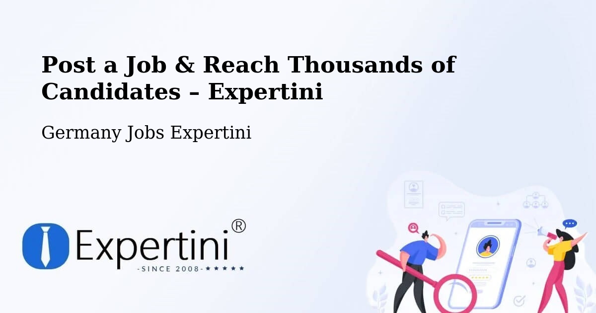 Post a Job in Rust – Hire the Right Talent - Rust, Germany Jobs Expertini
