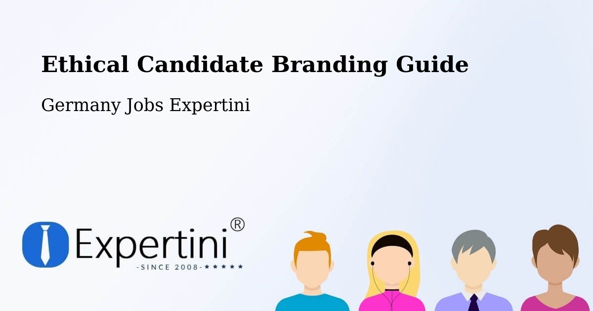 Ethical Candidate Branding Guidelines – Rust - Germany Jobs Expertini