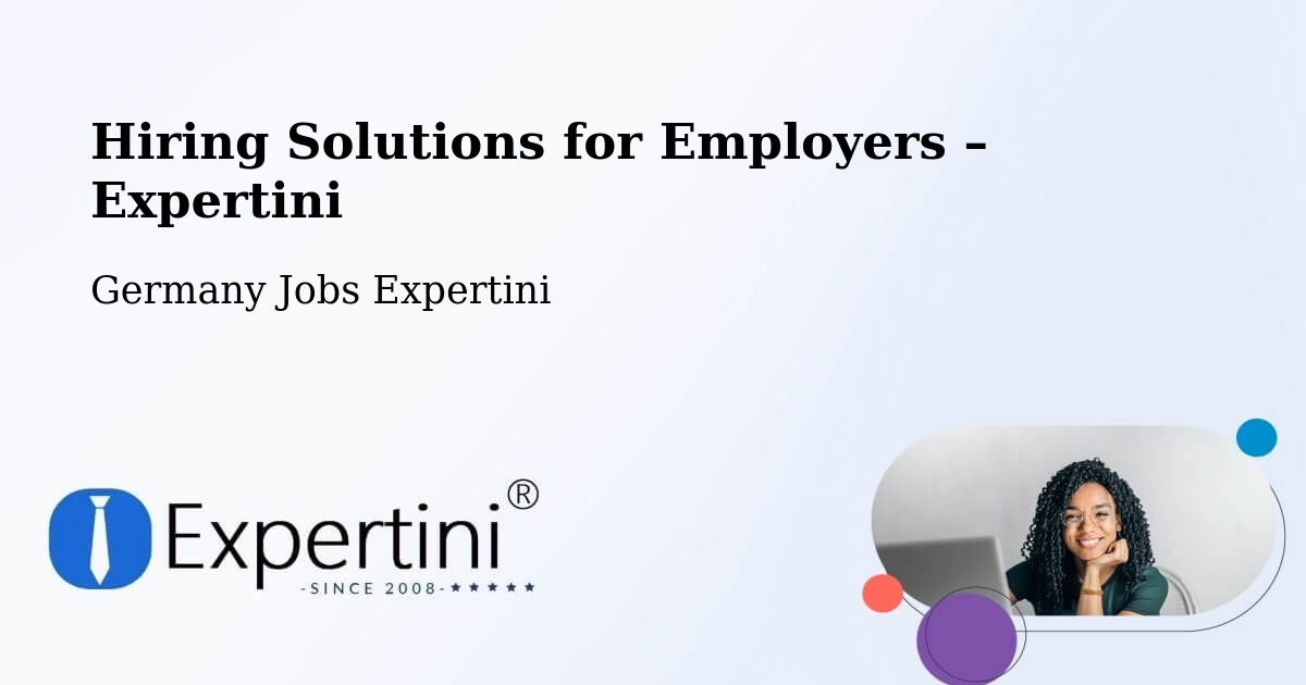 Hiring Solutions for Employers in Rust - Rust, Germany Jobs Expertini