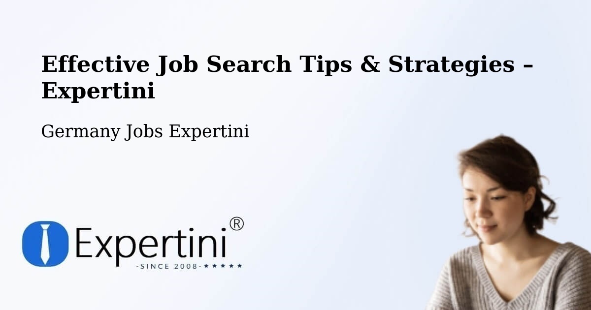 Job Search Tips & Strategies for Job Seekers – Rust - Rust, Germany Jobs Expertini